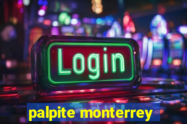 palpite monterrey